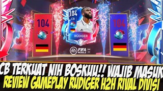 CB TERKUAT!! GAMEPLAY RUDIGER POINT PINNACLE / KLIMAKS FIFA 2022 MOBILE | FIFA MOBILE 22 INDONESIA