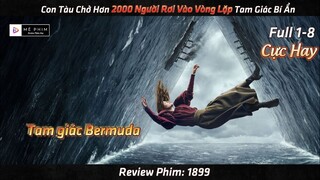 Con Tàu Chở Hơn 2000 Người Rơi Vào Vòng Lặp Tam Giác Bí Ẩn - Review Phim 1899 Full