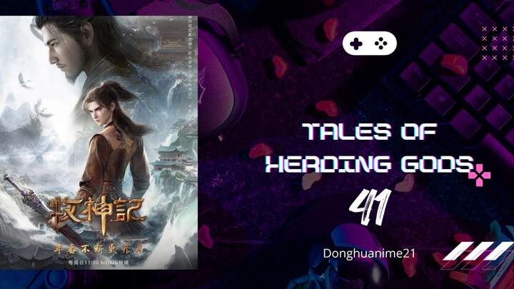 Tales of Herding Gods Eps 41