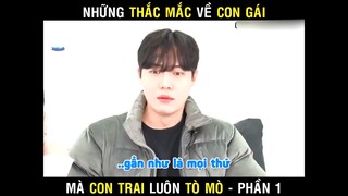 Những thắc mắc về con gái mà con trai luôn tò mò part 3 #giaitri
