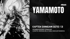 Fakta Mengejutkan Tentang Kapten Yamamoto Pemimpin Divisi 1 Gotei 13