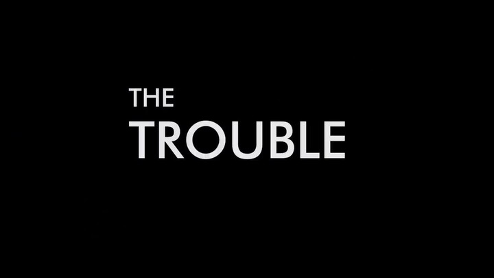 The Trouble (2019)