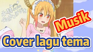 [Miss Kobayashi's Dragon Maid] Musik | Cover lagu tema