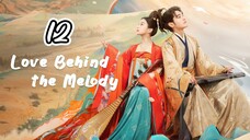 EP.12 | LOVE BEHIND THE MELODY | TAGALOG DUB