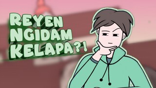 REY NGIDAM KELAPA???