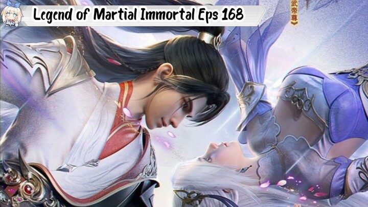 Legend of Martial Immortal Episode 168