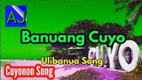 Banuang Cuyo - Ulibanua Song (Cuyonon song)