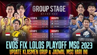 EVOS FIX LOLOS PLAYOFF MSC ! UPDATE KLASMEN GROUP & JADWAL MSC DAY 3 2023