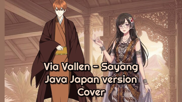 [ Via Vallen - Sayang, Java Japan Version ] cover by Vio_Bobo Nyenyak ft. TrimulyonoHadi