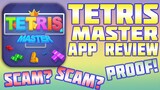 TETRIS MASTER APP REVIEW | LEGIT or SCAM? WITH PROOF
