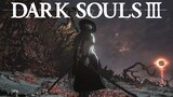 [Seri Mikrofilm Dark Souls 3] // Akhir Perjalanan Akhir Perjalanan