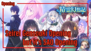 Seirei Gensouki: Spirit Chronicles Opening but it's Sword Art Online Opening