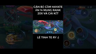 Cán bộ cầm Hayate ăn 14 mạng rank 20x và cái kết ? #shorts  #liênquânmobile
