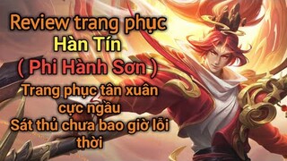 [ VGVD ] Review trang phục tân xuân Hàn Tín Núi Phi Hành cực ngầu - Sát thủ cơ động siêu mạnh