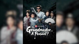 Đại sư... Một người nông dân? - The Grandmaster... A Peasant? - Phụ đề tiếng Việt