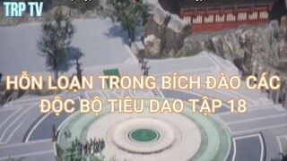 Độc Bộ Tiêu Dao - Tập 18 - Hỗn loạn trong bích đào các!