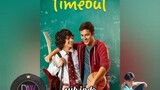 🌈🌈TimeOut (2015)🌈🌈ind.sub "MOVIE" BL/Bromance_Indiie🇮🇳🇮🇳 By.DreamWordGroup