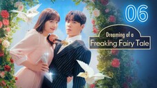 Eps 06 || dreαмιɴɢ oғ α ғreαĸιɴɢ ғαιry тαle || Sub Indo