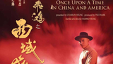 Once Upon a Time in China and America (1997) Action, Adventure, History - Tagalog Dubbed