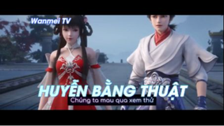 Thế giới hoàn mỹ Tập 46 - Huyễn Bằng Thuật