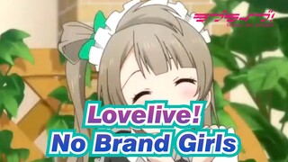 [lovelive|MAD|μ's] No Brand Girls