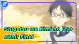 Shigatsu wa Kimi no Uso | Akhir yang Final_2
