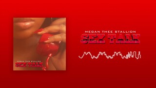 Megan Thee Stallion - Sex Talk [Official Audio]