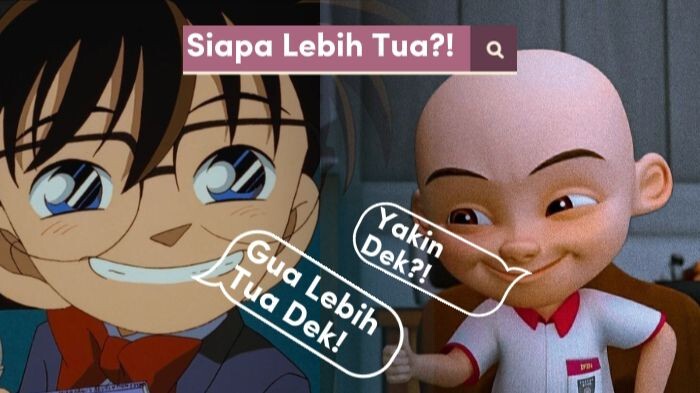 Conan Lebih Tua dari DUO BOTAK?