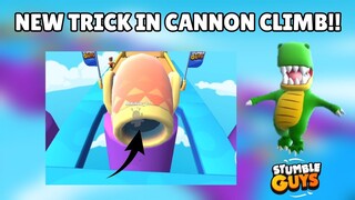 New Trick in Cannon Climb! Stumble Guys