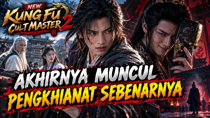 Part 10 - Akhirnya Muncul Pengkhianat Sebenarnya