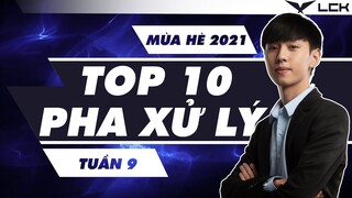 VĂN TÙNG REACTION: TOP 10 PHA XỬ LÝ HAY NHẤT TUẦN 9 LCK MÙA HÈ 2021 | BLV VĂN TÙNG