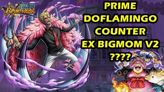 Gameplay Prime Doflamingo, Counter EX Bigmom V2 ?? | One Piece Bounty Rush