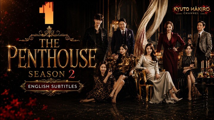 THE PENTHOUSE S2 EP.01