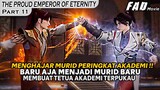 MURID PERINGKAT DI AKADEMI PUN TIDAK BISA MENANDINGINYA !! -THE PROUD EMPEROR OF ETERNITY PART 11