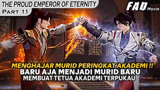 MURID PERINGKAT DI AKADEMI PUN TIDAK BISA MENANDINGINYA !! -THE PROUD EMPEROR OF ETERNITY PART 11