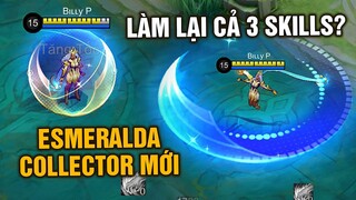 Tốp Mỡ | Esmeralda Collector Mới Bị CHÊ? Moonton LÀM LẠI 3 SKILLS??? | MLBB