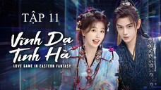 Vĩnh Dạ Tinh Hà Tập 11 Full Vietsub - The Guide to Capturing a Black Lotus 2024