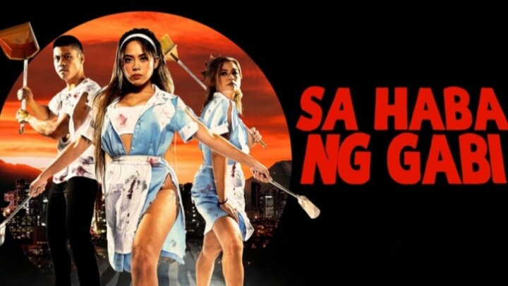 SA HABA NG GABI [2021]