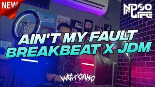 BREAKBEAT X JDM AIN'T MY FAULT 2022 FULL BASS [NDOO LIFE FT.@DZARIL FREAKOUT]