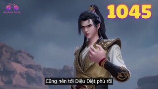 EP1045 | Tần Trần rời khỏi Vấn Hàn Thiên tiến đến Diệu Diệt phủ | Võ Thần Chúa Tể