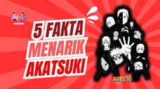 INI 5 FAKTA UNIK AKATSUKI YANG JARANG ORANG KETAHUI, NOMOR BERAPA YANG BARU KAMU TAHU?