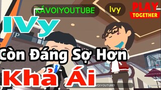 Play Together | Ivy Đáng Sợ Không Thua Kém Khả Ái , Thậm Chí Chuyện Còn "Rùng Rợn" Hơn Khả ÁI Lạc Mẹ