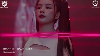 HEY HEY HEY FT. THANH TI - BEO2K REMIX || NHẠC HOT TIK TOK 2022