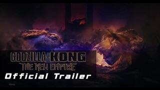 Godzilla x Kong - The New Empire - Official Trailer