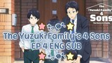 â˜… THE YUZUKI FAMILY'S FOUR SONS EP 4 (ENG SUB) â˜…