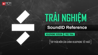 Trải nghiệm Sonarworks - Sound ID Reference (Free Trial) - Dr.Glu