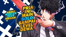 Akhirnya SOLO LEVELING! 3 Anime Winter 2024 Terbaik