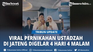 Viral Pernikahan Ustadzah Mumpuni dan Gus Fitroh Digelar 4 Hari 4 Malam