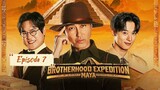 Brotherhood Expedition: Maya Ep 7 (Sub Indo)