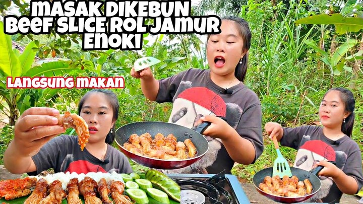 BEEF SLICE ROL JAMUR ENOKI‼️ KESERUAN KIKI MASAK DIKEBUN LAGI 🐥